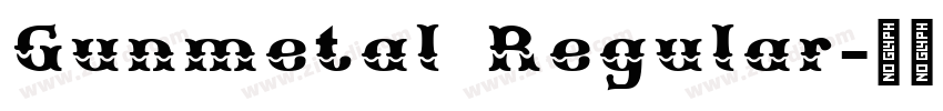 Gunmetal Regular字体转换